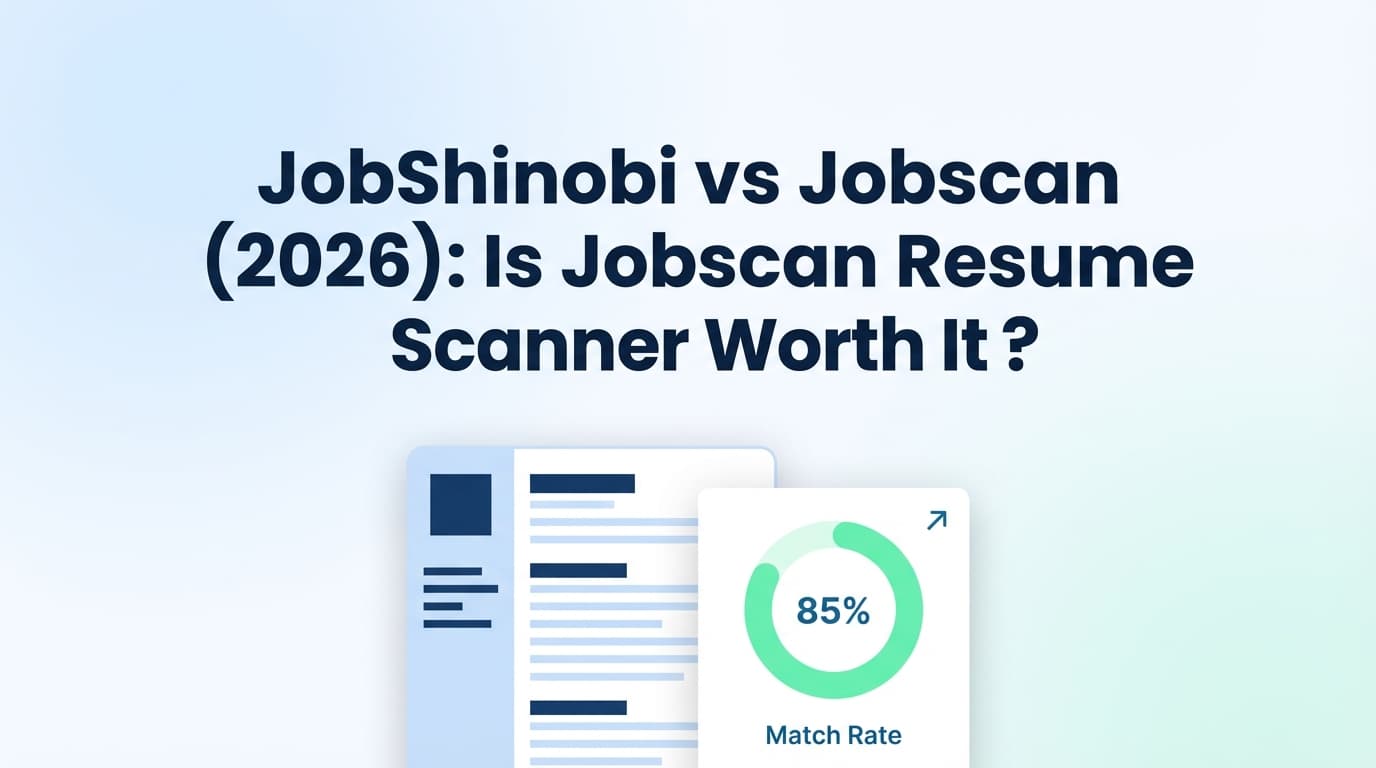 JobShinobi vs Jobscan (2026): Is Jobscan Resume Scanner Worth It?