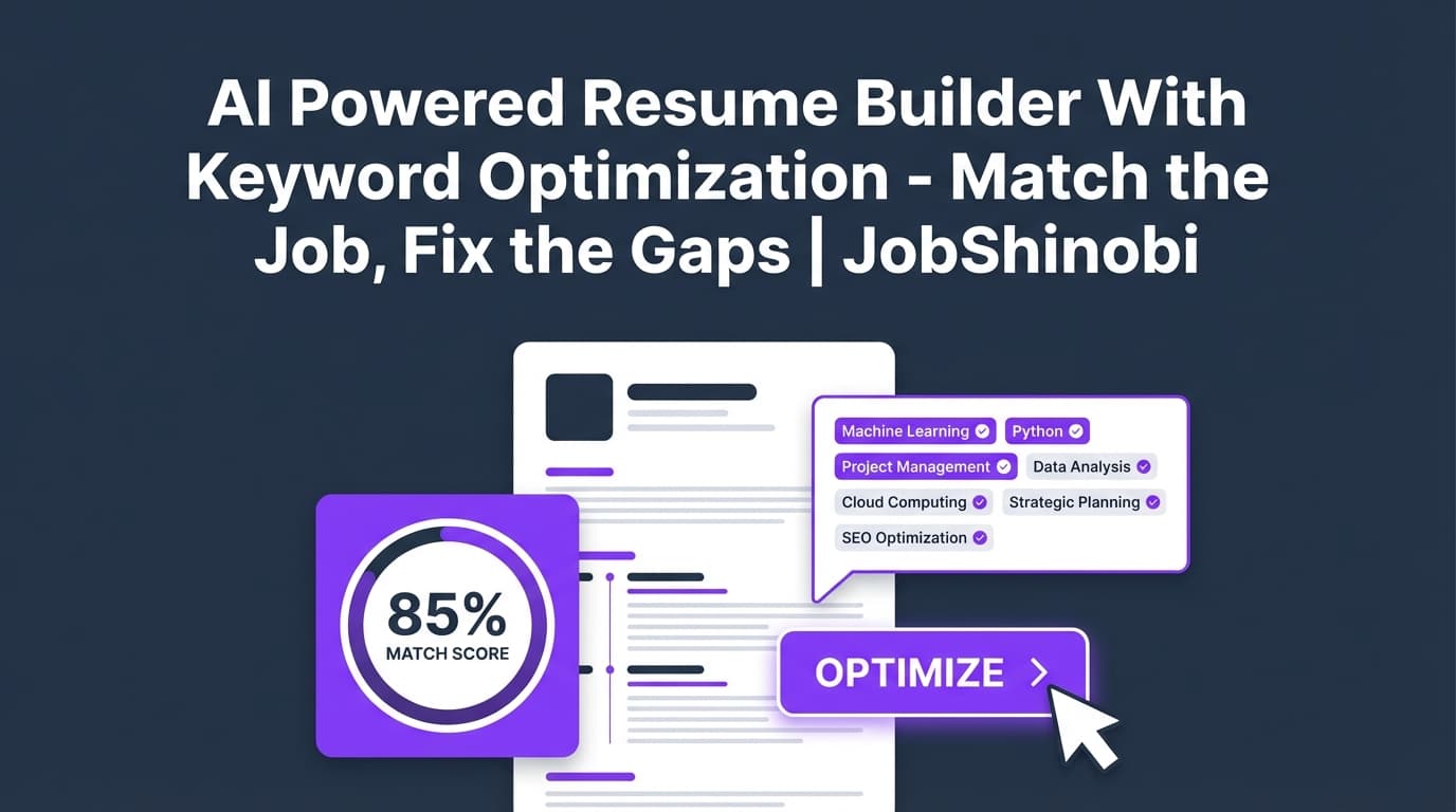 AI Powered Resume Builder With Keyword Optimization - Match the Job, Fix the Gaps | JobShinobi
